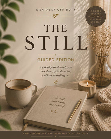 The Still | Guided Edition